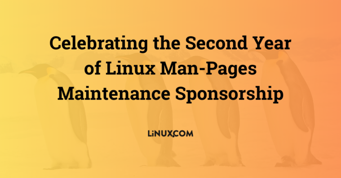 Celebrating the Second Year of Linux Man-Pages Maintenance Sponsorship